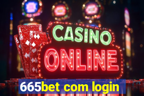 665bet com login